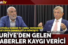 Davutoğlu ANKARAGÜNDEM TV canlı yayınında Dürzi lider Canbolat’la görüştü: Suriye’den gelen haberler kaygı verici
