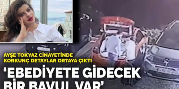 Ayşe Tokyaz cinayetinde korkunç detaylar ortaya çıktı: Ebediyete gidecek bir bavul var