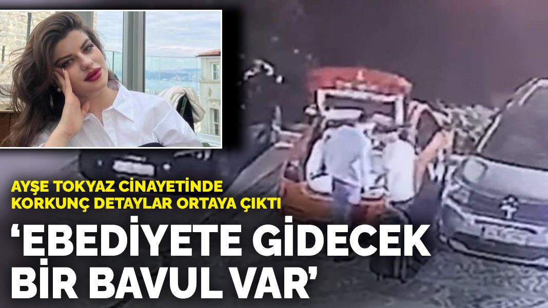 Ayşe Tokyaz cinayetinde korkunç detaylar ortaya çıktı: Ebediyete gidecek bir bavul var