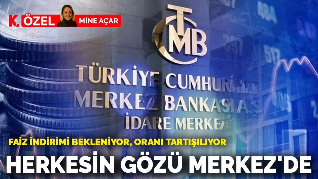 Herkesin gözü Merkez’de