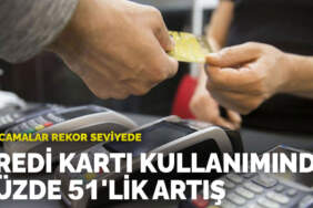 Harcamalar rekor seviyede: Kredi kartı kullanımında yüzde 51’lik artış