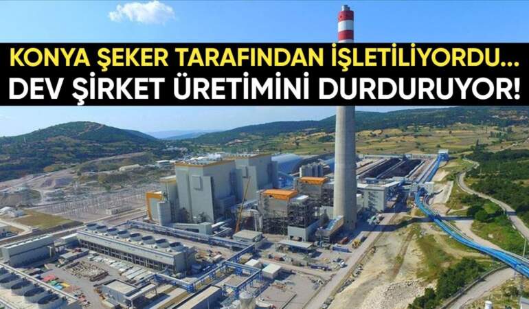 Konya Şeker işletiyordu! Dev şirket resmen üretimini durdurdu: “Kapatmayı planlıyoruz”