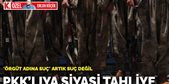 ‘Örgüt adına suç işleme’ artık suç değil! PKK’lıya siyasi tahliye