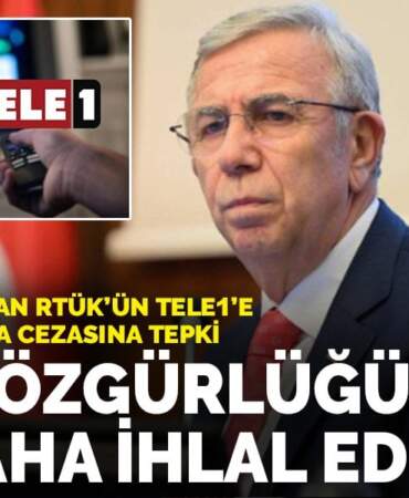 Mansur Yavaş’tan RTÜK’ün TELE1’e ekran karartma cezasına tepki: Basın özgürlüğü bir kez daha ihlal ediliyor