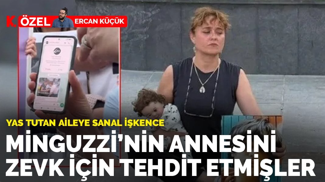 Minguzzi’nin annesini zevk için tehdit etmişler