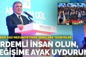 Gül’den AGÜ mezuniyetinde gençlere tavsiyeler: Erdemli insan olun, değişime ayak uydurun