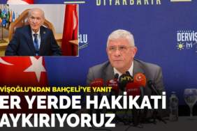 Dervişoğlu’ndan Bahçeli’ye yanıt: Her yerde hakikati haykırıyoruz