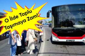 O ilimizde ulaşıma dev zam: Otobüs, tramvay ve dolmuş fiyatları fırladı!