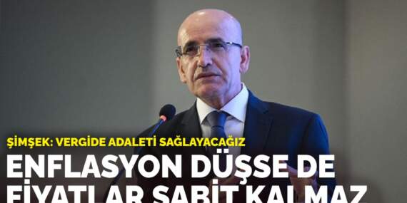 Bakan Şimşek: Vergide adaleti sağlayacağız