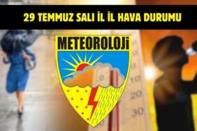 Meteoroloji’den yeni uyarı geldi! Tüm Türkiye’yi yakından ilgilendiriyor: İşte 29 Temmuz il il hava durumu
