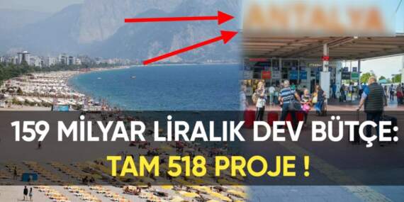 O ilimizde mega yatırımlar masaya yatırıldı: 159 milyar liralık dev bütçe! Tam 518 proje üzerinde çalışılıyor