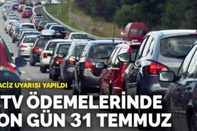 MTV ödemelerinde son gün 31 Temmuz: e-haciz uyarısı yapıldı