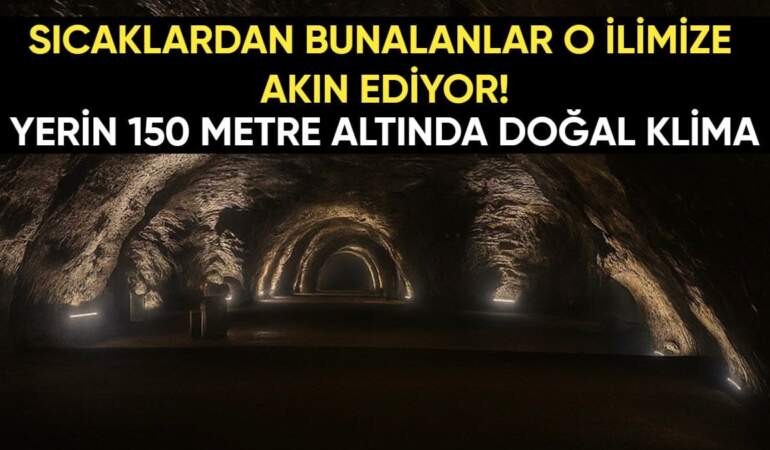 Sıcaklardan bunalanlar o ilimize akın ediyor: Yerin 150 metre altında doğal klima: Tuz Mağarası!