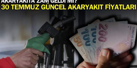Akaryakıt fiyatlarına zam geldi mi? 30 Temmuz 2025 akaryakıt, benzin, motorin, LPG fiyatı ne kadar? İşte güncel fiyatlar
