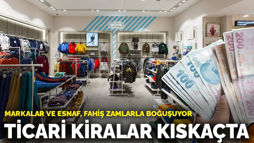 Ticari kiralar kıskaçta: Markalar ve esnaf, fahiş zamlarla boğuşuyor