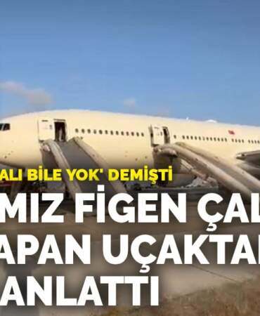 THY ‘tek bir yaralı bile yok’ demişti: Yazarımız Figen Çalıkuşu, kaza yapan uçaktaki kaosu anlattı