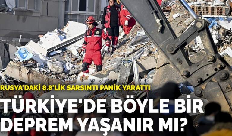 Rusya’daki 8.8’lik sarsıntı panik yarattı: Türkiye’de böyle bir deprem yaşanır mı?