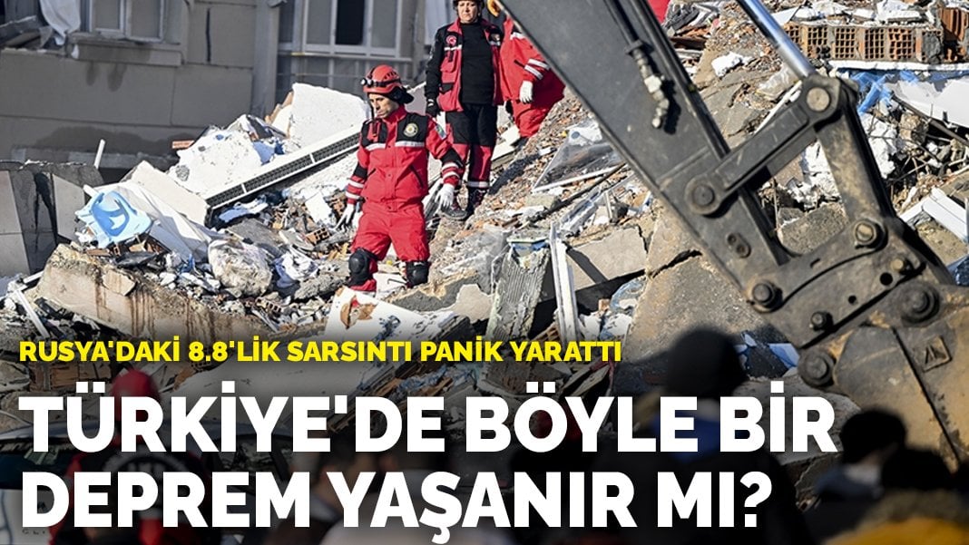 Rusya’daki 8.8’lik sarsıntı panik yarattı: Türkiye’de böyle bir deprem yaşanır mı?