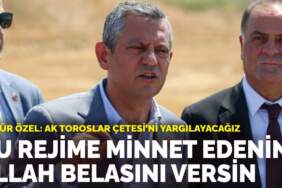 Özgür Özel: Bu rejime minnet edenin Allah belasını versin