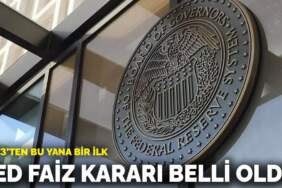 1993’ten bu yana bir ilk! Fed faiz kararı belli oldu