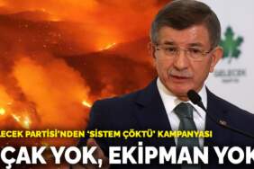 Gelecek Partisi’nden ‘sistem çöktü’ kampanyası: Uçak yok, ekipman yok