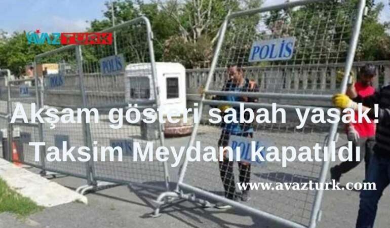 Taksim’de Tarihi Değişim: Gece Yarısı Gelen Yasak, Tüm Meydanı Susturdu!