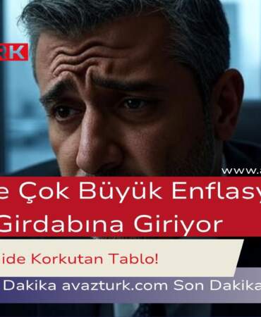 Türkiye Çok Yüksek Enflasyon Girdabına Giriyor