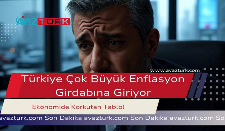Türkiye Çok Yüksek Enflasyon Girdabına Giriyor