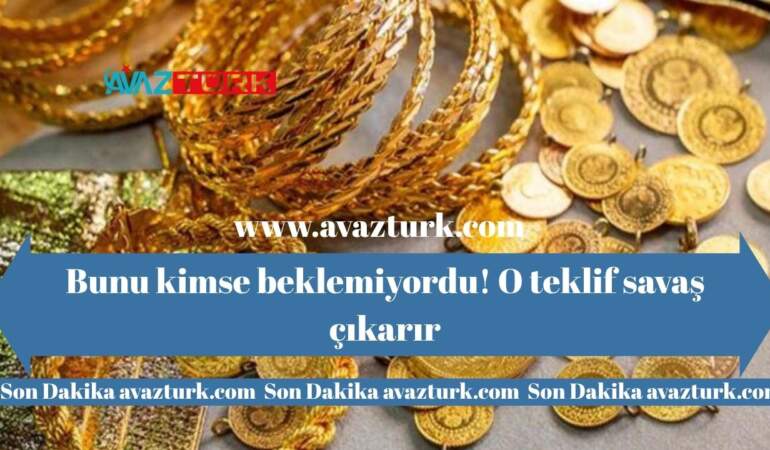 Tarihin En Büyük Altın Darbesi Mi Geliyor? O Teklif Savaşı Başlatır!