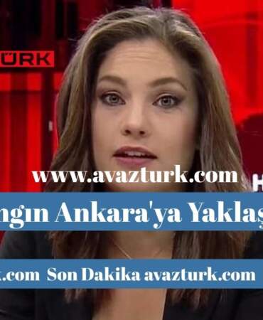 Siyasi Yangın Ankara’ya Yaklaşıyor mu?
