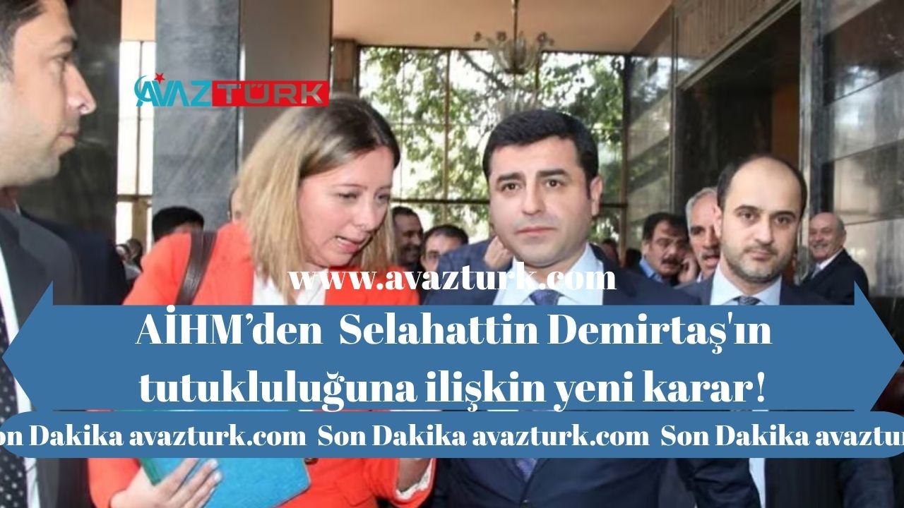 AİHM’den Demirtaş’a Tarihi Karar, Kartalkaya Davasında Akıl Almaz Anlar!