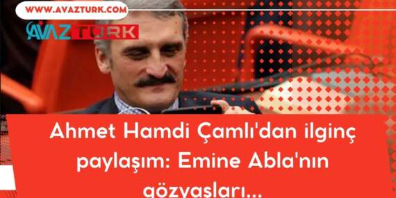 Emine Erdoğan’ın Gözyaşlarına İlginç Yorum: “Bir Asırlık Mücadelenin Hissiyatı”