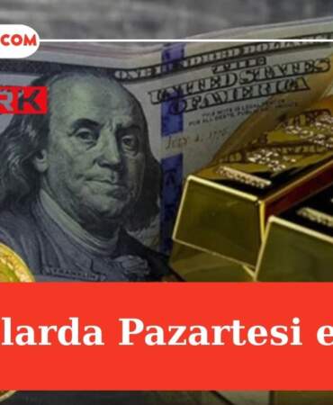 Dolar, Altın ve Bitcoin İçin Kritik Pazartesi!
