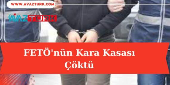 FETÖ’nün Kara Kasası Çöktü