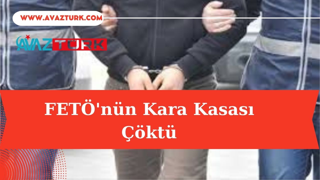 FETÖ’nün Kara Kasası Çöktü