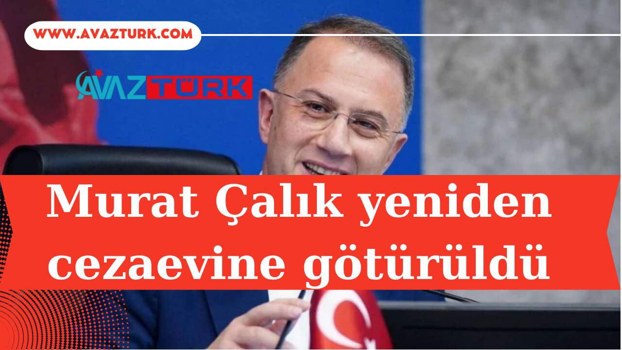 Mehmet Murat Çalık Hakkında Son Dakika Kararı Şok Etti!
