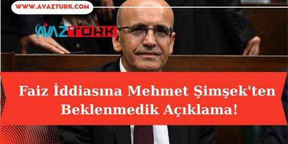 Faiz İddiasına Mehmet Şimşek’ten Beklenmedik Açıklama!