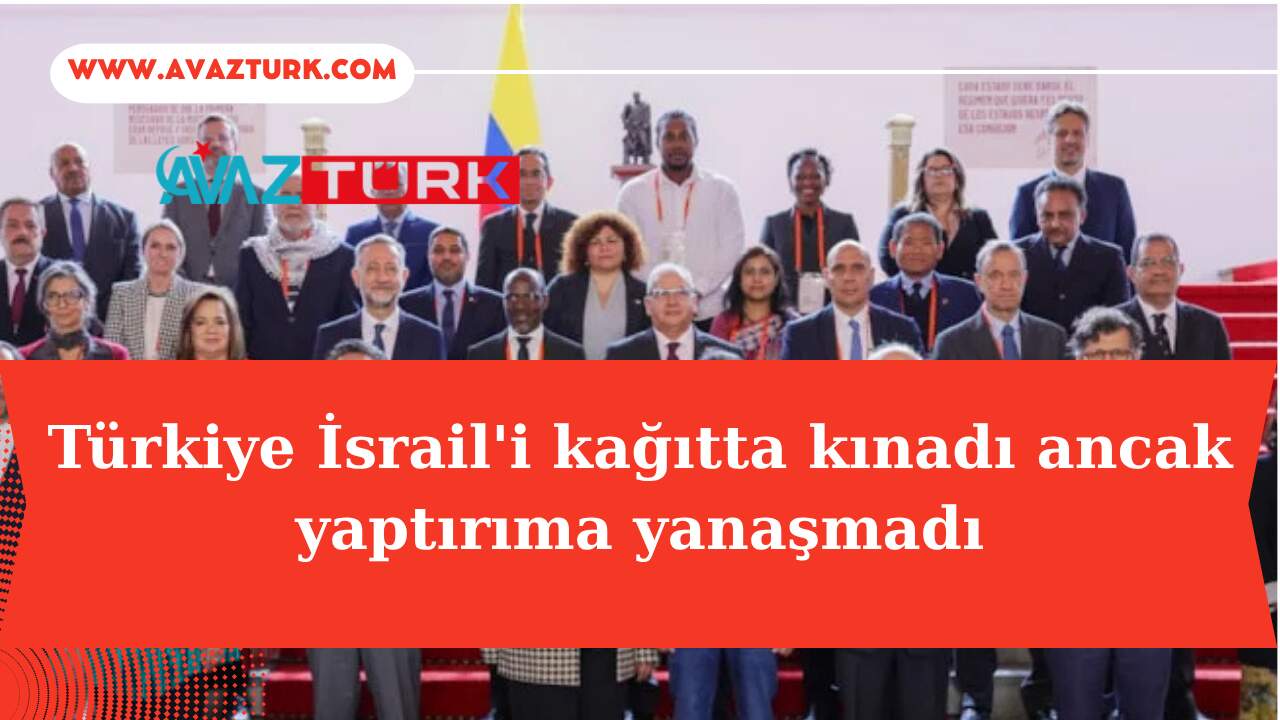 Türkiye, İsrail’e Yaptırım Paketini Neden Reddetti?