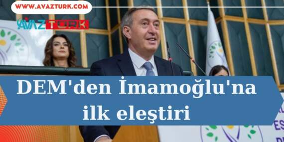 DEM’den İmamoğlu’na Kritik Hamle