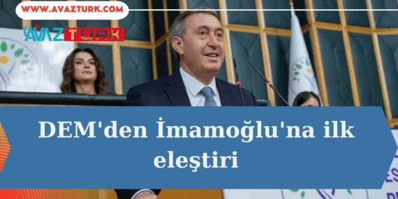 DEM’den İmamoğlu’na Tarihi Çıkış