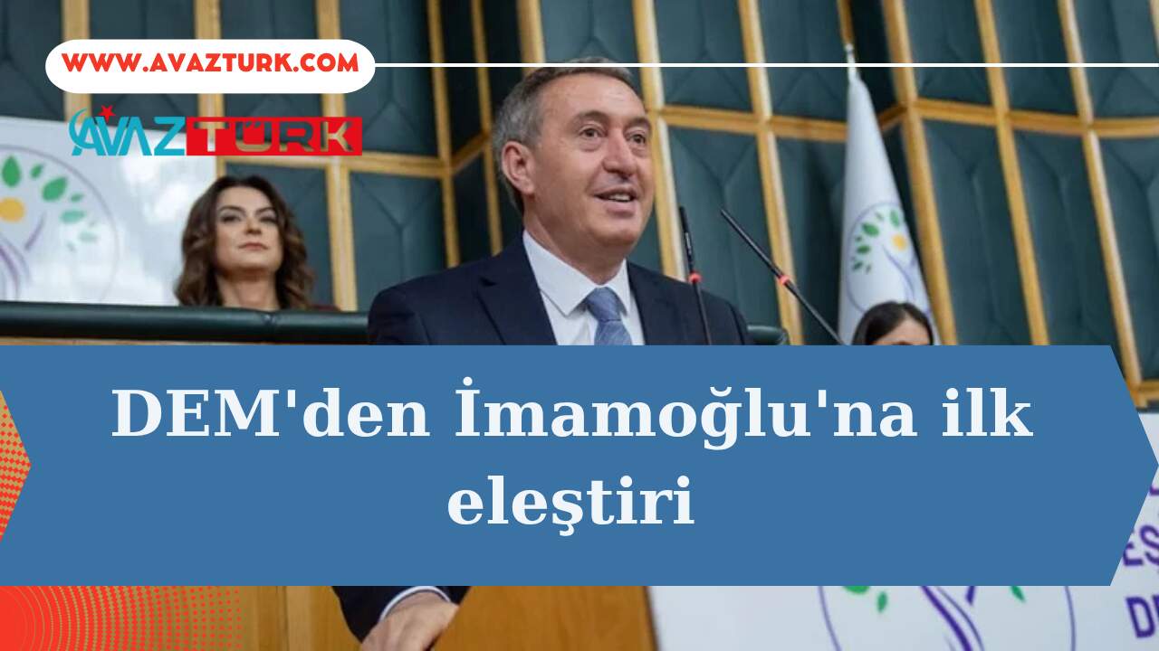 DEM’den İmamoğlu’na Tarihi Çıkış