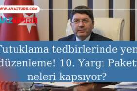 Türkiye’nin Adalet Kalbinde Yeni Bir Dönem