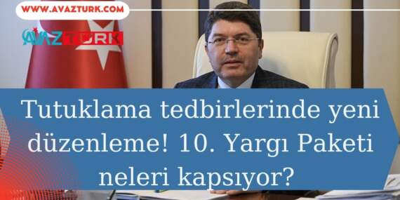 Türkiye’nin Adalet Kalbinde Yeni Bir Dönem