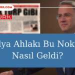 Medya Ahlakı Bu Noktaya Nasıl Geldi?
