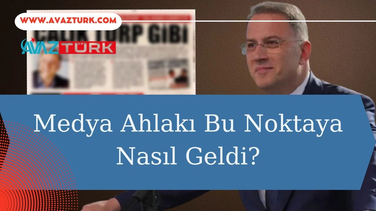 Medya Ahlakı Bu Noktaya Nasıl Geldi?