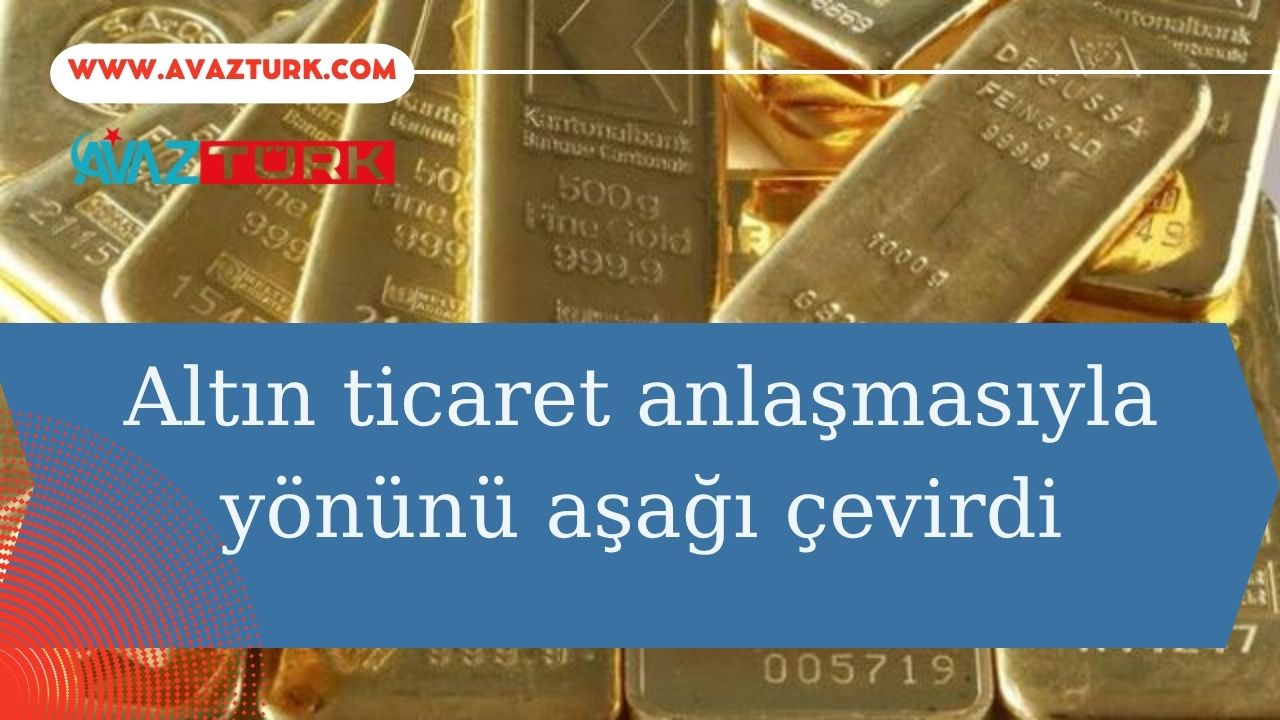 Küresel Ticaret Ateşi Altında Altın Şoku