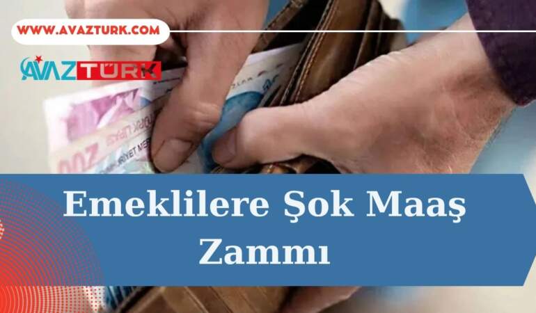 Emeklilere Şok Maaş Zammı