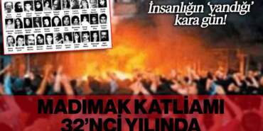 İnsanlığın ‘Yandığı’ Kara Gün! Madımak Katliamı 32’nci Yılında…