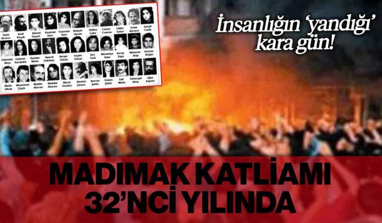 İnsanlığın ‘Yandığı’ Kara Gün! Madımak Katliamı 32’nci Yılında…