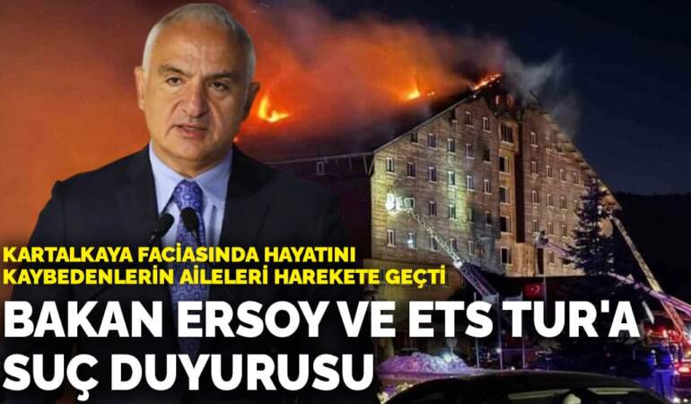 Kartalkaya faciasında hayatını kaybedenlerin aileleri harekete geçti: Bakan Ersoy ve ETS Tur’a suç duyurusu